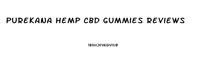 Purekana Hemp Cbd Gummies Reviews
