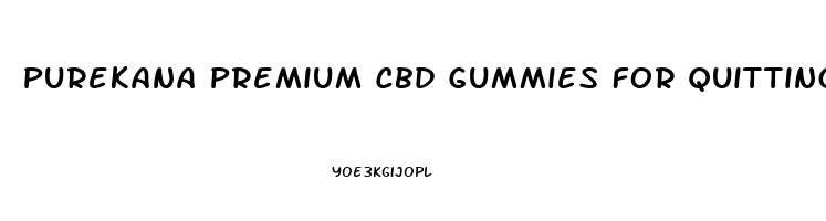 Purekana Premium Cbd Gummies For Quitting Smoking