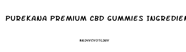 Purekana Premium Cbd Gummies Ingredients