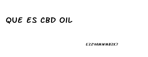 Que Es Cbd Oil