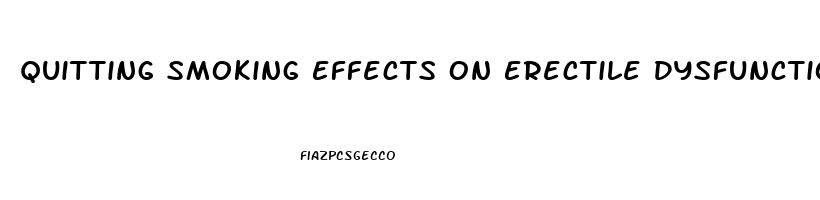 Quitting Smoking Effects On Erectile Dysfunction