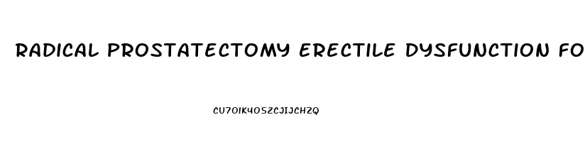 Radical Prostatectomy Erectile Dysfunction Forum