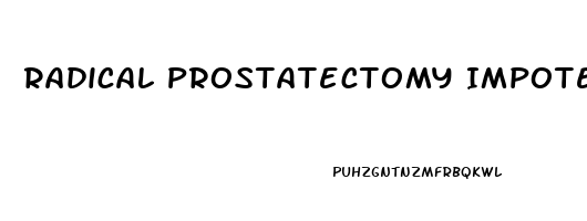 Radical Prostatectomy Impotence Recovery