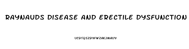 Raynauds Disease And Erectile Dysfunction