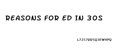 Reasons For Ed In 30s