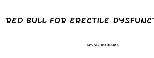 Red Bull For Erectile Dysfunction