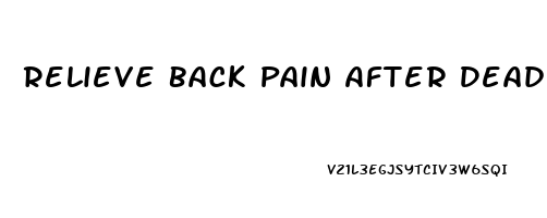 Relieve Back Pain After Deadlift