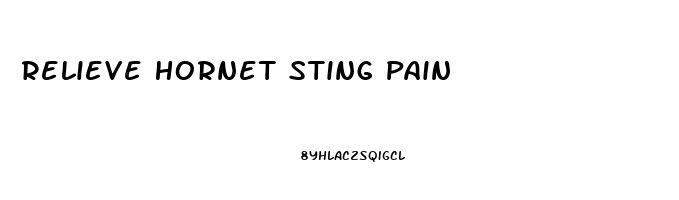 Relieve Hornet Sting Pain