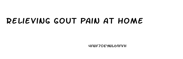 Relieving Gout Pain At Home