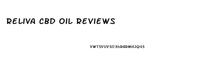 Reliva Cbd Oil Reviews