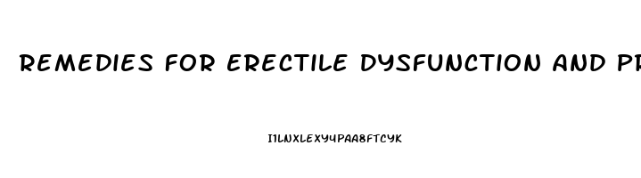 Remedies For Erectile Dysfunction And Premature Ejaculation