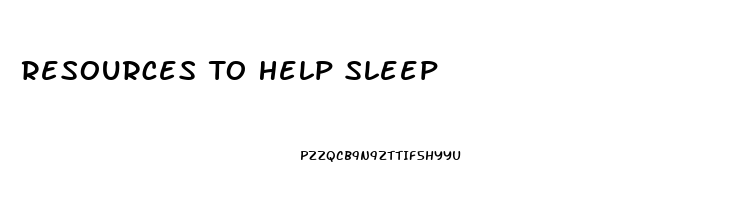 Resources To Help Sleep