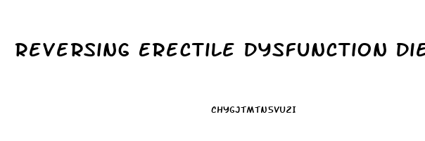 Reversing Erectile Dysfunction Diet