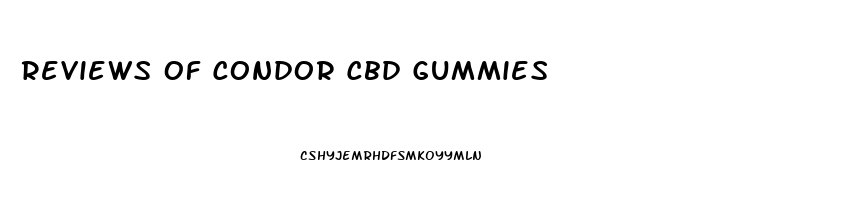 Reviews Of Condor Cbd Gummies