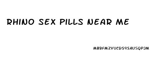 Rhino Sex Pills Near Me