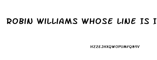 Robin Williams Whose Line Is It Anyway Impotence