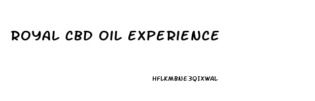 Royal Cbd Oil Experience