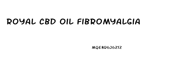 Royal Cbd Oil Fibromyalgia