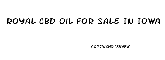 Royal Cbd Oil For Sale In Iowa