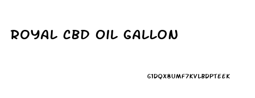 Royal Cbd Oil Gallon