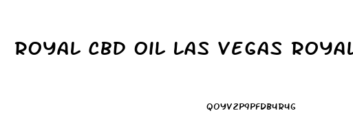 Royal Cbd Oil Las Vegas Royal Cbd American Shaman