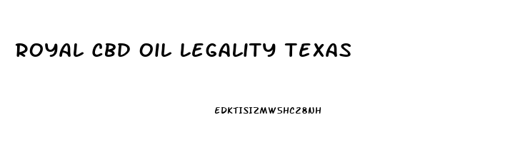 Royal Cbd Oil Legality Texas