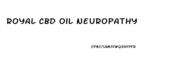 Royal Cbd Oil Neuropathy