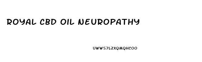 Royal Cbd Oil Neuropathy