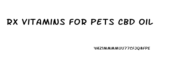 Rx Vitamins For Pets Cbd Oil