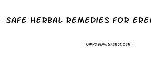 Safe Herbal Remedies For Erectile Dysfunction
