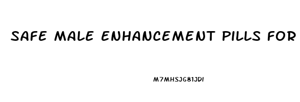 Safe Male Enhancement Pills For Diabetics