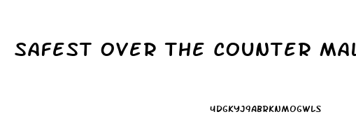 Safest Over The Counter Male Enhancement