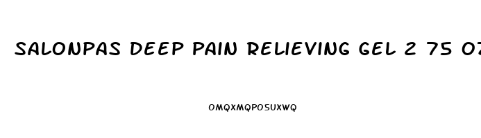 Salonpas Deep Pain Relieving Gel 2 75 Oz