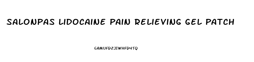 Salonpas Lidocaine Pain Relieving Gel Patch
