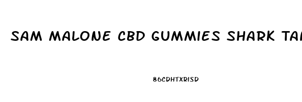 Sam Malone Cbd Gummies Shark Tank