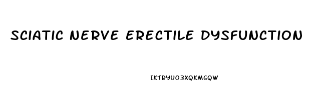 Sciatic Nerve Erectile Dysfunction