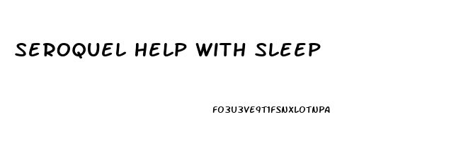 Seroquel Help With Sleep
