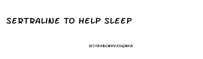 Sertraline To Help Sleep