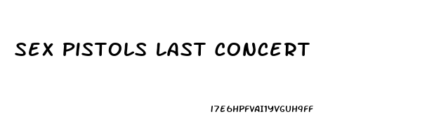 Sex Pistols Last Concert