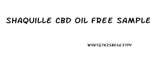 Shaquille Cbd Oil Free Sample