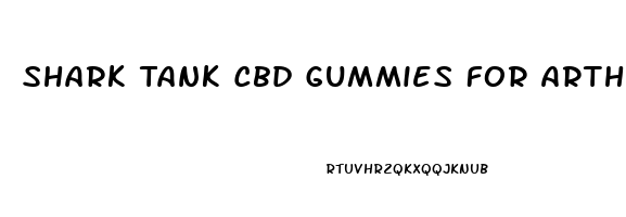 Shark Tank Cbd Gummies For Arthritis