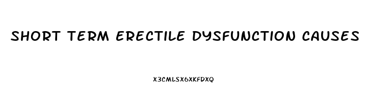 Short Term Erectile Dysfunction Causes