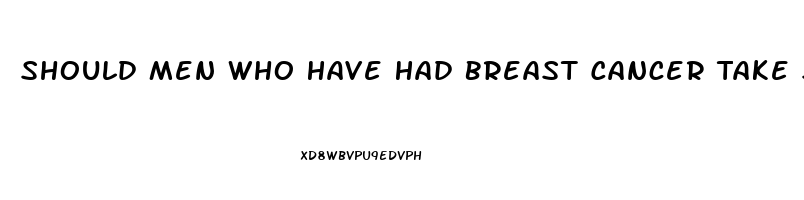 Should Men Who Have Had Breast Cancer Take Sildenafil