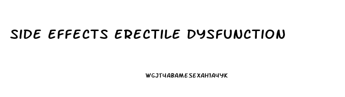 Side Effects Erectile Dysfunction