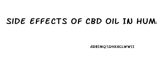 Side Effects Of Cbd Oil In Humans