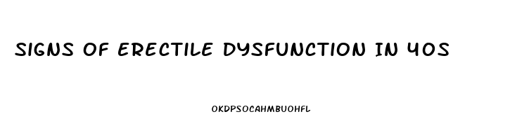 Signs Of Erectile Dysfunction In 40s