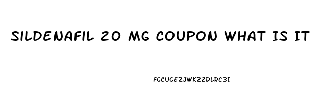 Sildenafil 20 Mg Coupon What Is It