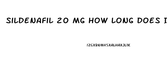 Sildenafil 20 Mg How Long Does It Last