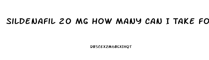 Sildenafil 20 Mg How Many Can I Take For Ed