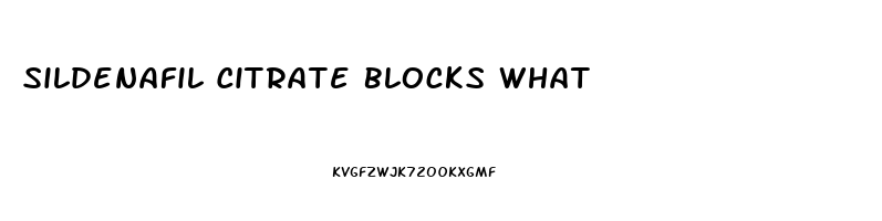 Sildenafil Citrate Blocks What